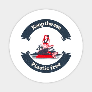 Keep the sea plastic free, siren Magnet